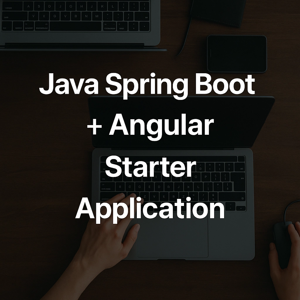 Java Spring Boot + Angular Starter Application